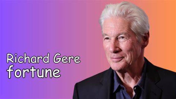 La fortune de Richard Gere