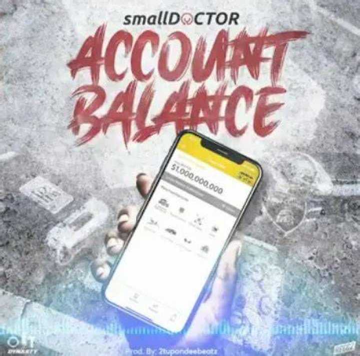 Small Doctor Account Balance Lyrics