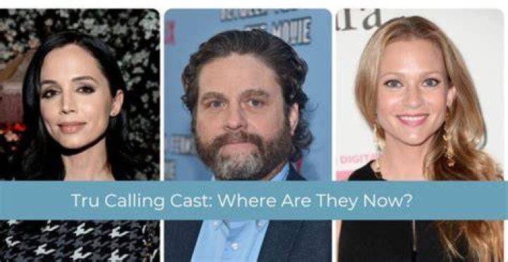 The Tru Calling Cast - Where Are They Now?